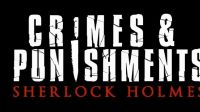 Sherlock Holmes: Crimes and Punishment